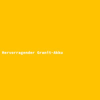 Hervorragender Granit-Akku