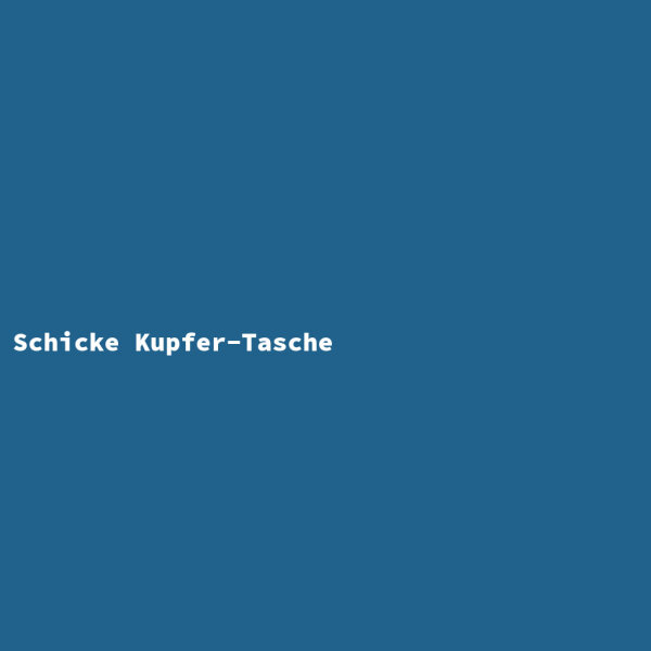 Schicke Kupfer-Tasche