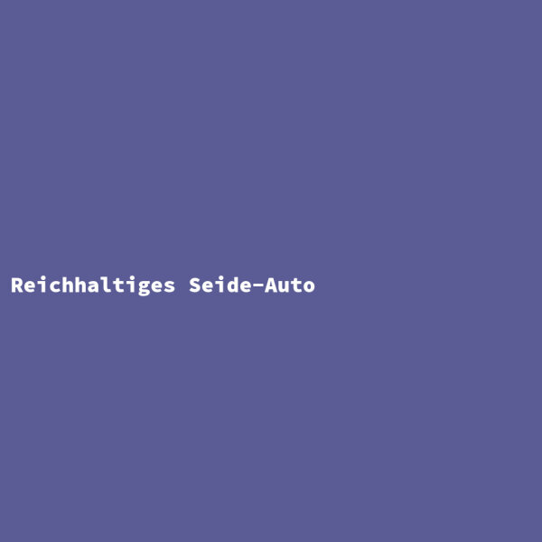 Reichhaltiges Seide-Auto