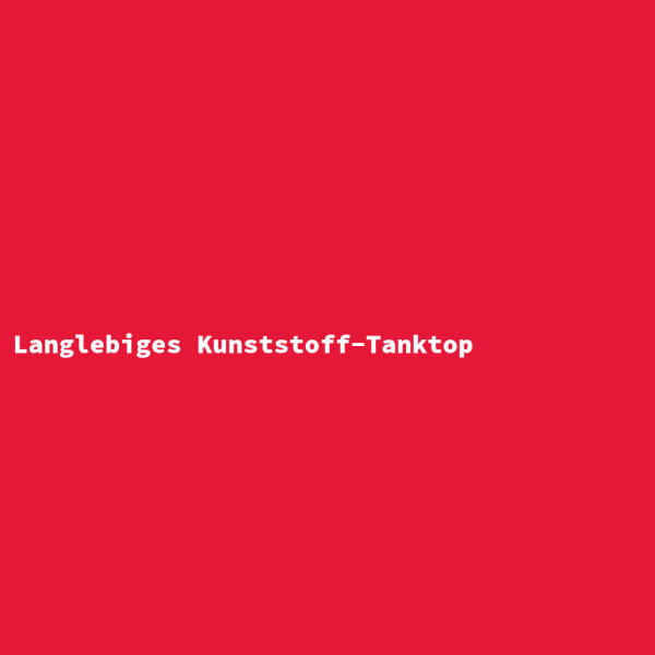 Langlebiges Kunststoff-Tanktop