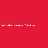Langlebiges Kunststoff-Tanktop