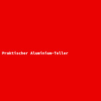 Praktischer Aluminium-Teller